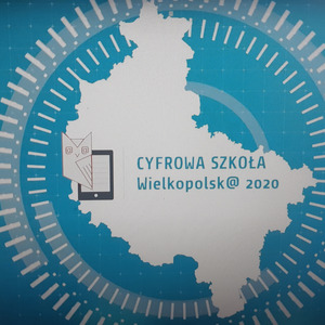 CYFROWA SZKOŁA WIELKOPOLSK@ 2020