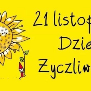 TYDZIEŃ KULTURY UCZNIOWSKIEJ I DZIEŃ ŻYCZLIWOŚCI